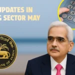 latest updates in banking sector may 2025